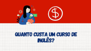 quanto custa um curso de inglês?