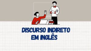 discurso indireto em inglês