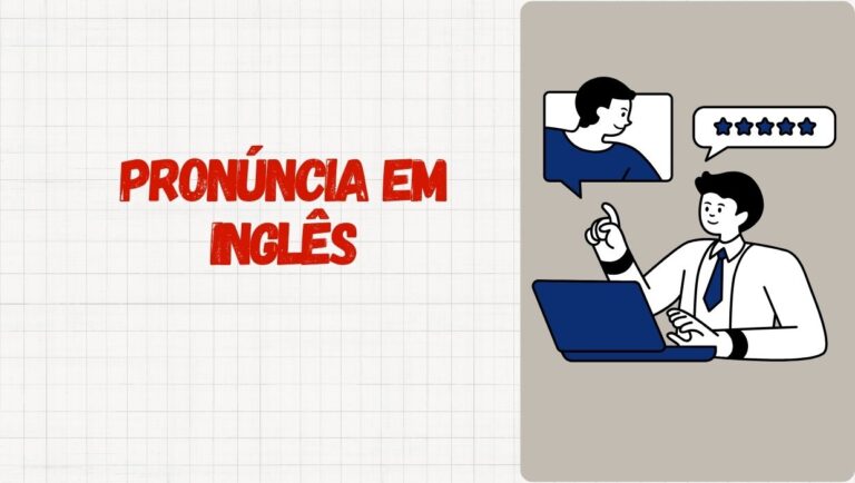 pronúncia em inglês, artigo com treinamento completo