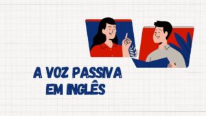 Voz passiva em inglês